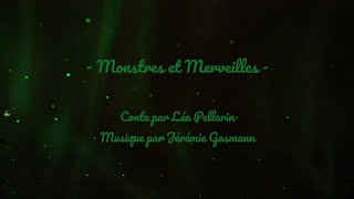 Léa Pellarin  Monstres et merveillles [upl. by Hintze]