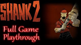 Shank 2 Full game Gameplay playthrough no commentary [upl. by Oriane660]