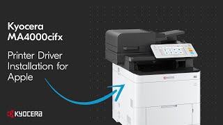 Kyocera MA4000cifx Printer Driver Installation for Apple [upl. by Constant]