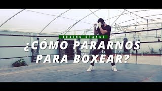 ¿Cómo pararnos para boxear [upl. by Ruthann]