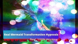 Real Mermaid Transformation Hypnosis 100 Working [upl. by Ecarret]