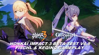 HI3rdxGI  Fischl and Keqing Gameplay PreviewHI3rd Beta Test v49 [upl. by Elleinet]