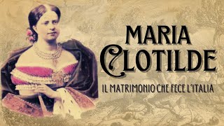 Maria Clotilde  Il matrimonio che fece lItalia [upl. by Silvanus311]