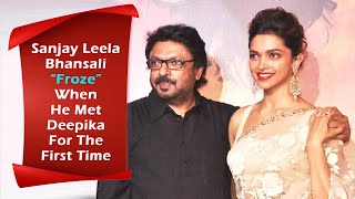 Sanjay Leela Bhansali Froze When He Met Deepika For The First Time  SLB And Deepika Films [upl. by Dercy194]