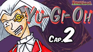 YuGiOh Cap 2  Parodiadera [upl. by Earla]