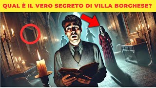 STORIA DI TERRORE LA MALEDIZIONE DI VILLA BORGHESE UN PATTO OSCURO E UN’ANIMA DA SALVARE… [upl. by Ariaek]