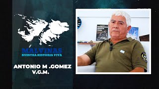 MALVINAS NUESTRA HISTORIA VIVA ANTONIO GOMEZ OK [upl. by Maltzman521]