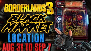 Black Market Vending Machine Location August 31 2023  GOD ROLL SAVE  Borderlands 3 [upl. by Elconin]