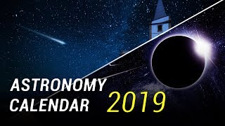 Astronomy Calendar For 2019 [upl. by Venezia]