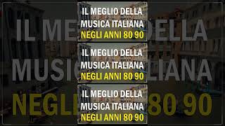 Le 100 Canzoni Italiane Più Belle Di Tutti I Tempi Canzoni Italiane anni 70 80 90 [upl. by Rafaelia]