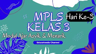 MPLS SD HARI KE 3 KELAS 3 TAHUN 20242025 [upl. by Aphra]