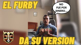 EL FURBY DA SU VERSION DEL CASO PELUCHE Y SU DESAFILIACION  KINGS LEAGUE [upl. by Marston]