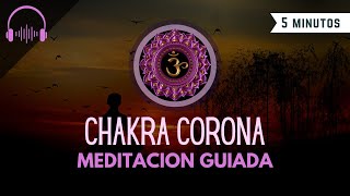 SANA tu chakra CORONA en 5 MINUTOS con esta meditación guiada 🤍 [upl. by Maurili855]