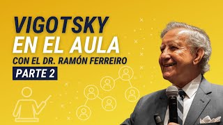 Vigotsky en el aula con el Dr Ramón Ferreiro Parte 2  T1 E12 De profes a Masters [upl. by Aniri]