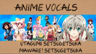 Maware Setsugetsuka Vocals [upl. by Einnus]