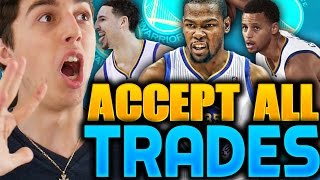 ACCEPTING EVERY TRADE CHALLENGE WITH THE GOLDEN STATE WARRIORS NBA 2K16 MY LEAGUE [upl. by Eenahs699]