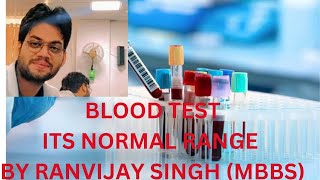 BLOOD TEST AND ITS NORMAL RANGE [upl. by Linus]