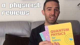 Quantum Physics for Babies reviewed by a Physicist  What the Physics [upl. by Nordine]