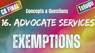 Advocate Services  Exemptions Under GST16  Uttej  ICAI Questions CA FINAL IDT [upl. by Neelhtac865]