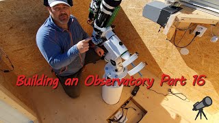 Building an Observatory Part 16 [upl. by Ahsiket797]