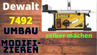 Modifizieren der Dewalt 7492 [upl. by Nosde592]