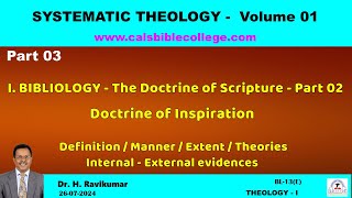 03Bibliology  Part 2  Systematic Theology I  Dr H Ravi Kumar [upl. by Olenta]