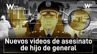 Detalles sobre la MU3RT3 de hijo de general de la policía William Rincón  W Sin Carreta [upl. by Chaunce]