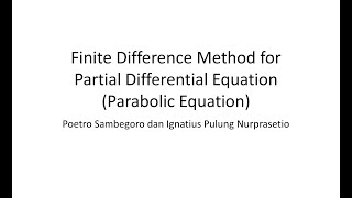 Metode Beda Hingga Finite Difference untuk Persamaan Diferensial Parsial Parabolik [upl. by Adabel]