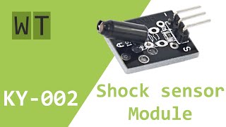 KY002 SHOCK SENSOR MODULE EXPLANATION OF ALL THE FUNCTIONS SW18010P [upl. by Oiluig978]