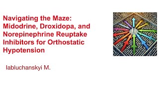 Midodrine Droxidopa and Norepinephrine Reuptake Inhibitors for Orthostatic Hypotension [upl. by Minny]