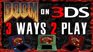 DOOM on Nintendo 3DS 3 Ways to Play 3DS Homebrew [upl. by Jessalyn]