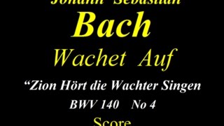 Bach  Wachet Auf  BWV 140 4 Zion hört die Wachter singen  Score [upl. by Airrehs]