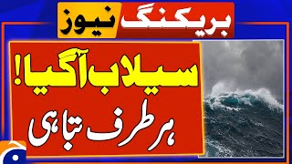 Flood Alert Alarming Situation in Balochistan  Breaking News  Geo News [upl. by Phoebe]