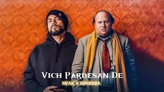 Vich pardesan De Nusrat Fateh Khan x Bohemia Mr Music [upl. by Kiri883]