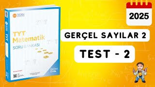 345 TYT MATEMATİK SORU BANKASI ÇÖZÜMLERİ  GERÇEL SAYILAR 2  TEST 2  2025 [upl. by Akimas264]