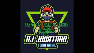 BEST OF SIAKOL REMIX 2023Dj Romar ft Dj Jonathan🔥 [upl. by Richella]