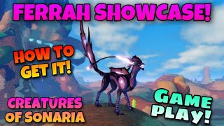 FERRAH SHOWCASE HOW TO GET IT GAMEPLAY  Creatures of Sonaria [upl. by Sikorski]