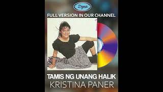 Kristina Paner  Tamis Ng Unang Halik Dyna Music Entertainment 1 [upl. by Yur]