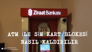 Ziraat Bankası ATM İle Sim Kart Bloke Kaldırma Numara Taşıma Yapıldı ve Bank Kartınız Olması Lazım [upl. by Patrica]