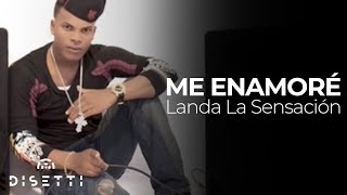 Landa La Sensación  Me Enamoré Audio Oficial  Salsa Urbana [upl. by Haidabo155]