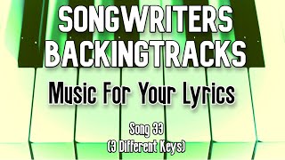 Songwriters Backing Track Piano Song 33 in 3 Different Keys [upl. by Acinomal]