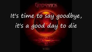 Godsmack  Good Day to Die Lyrics [upl. by Lleda]