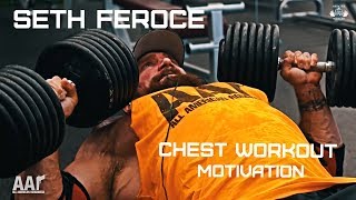 SETH FEROCE  CHEST WORKOUT MOTIVATION [upl. by Bui]