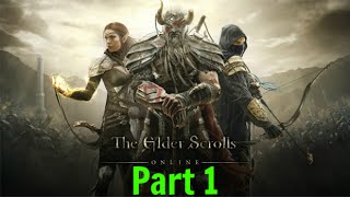 The Elder Scrolls Online Tamriel Unlimited Walkthrough  Part 1  CHARACTER CREATION amp INTRO [upl. by Yurik]