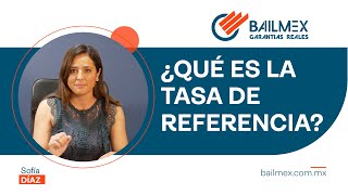 ¿Qué es la tasa de referencia [upl. by Alym]