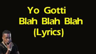 Yo Gotti Blah Blah Blah Lyrics [upl. by Paley]