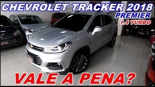 Avaliamos o Chevrolet TRACKER 2018 PREMIER [upl. by Notyal747]