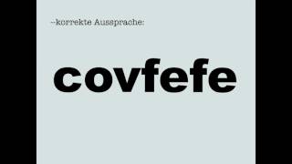 Korrekte Aussprache covfefe [upl. by Querida]