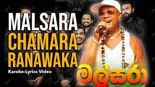 Malsara මල්සරා  Karoke  Lyrics Video  Chamara Ranawaka  New Raggae Song  මල්සරා karaoke [upl. by Rugen]