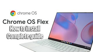 How To Install ChromeOS Flex  Complete Guide [upl. by Nraa]